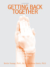 Getting Back Together (eBook): How to Reconcile With Your Partner - and Make It Last